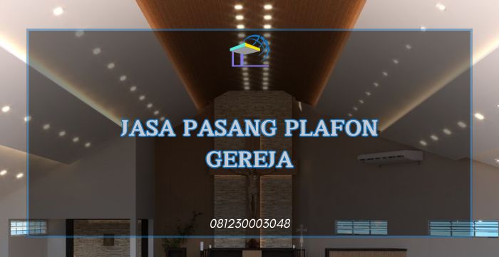 Jasa Pasang Plafon Gereja