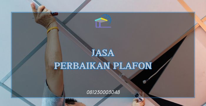 Jasa Perbaikan Plafon
