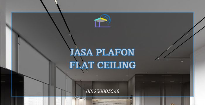 Jasa Plafon Flat Ceiling